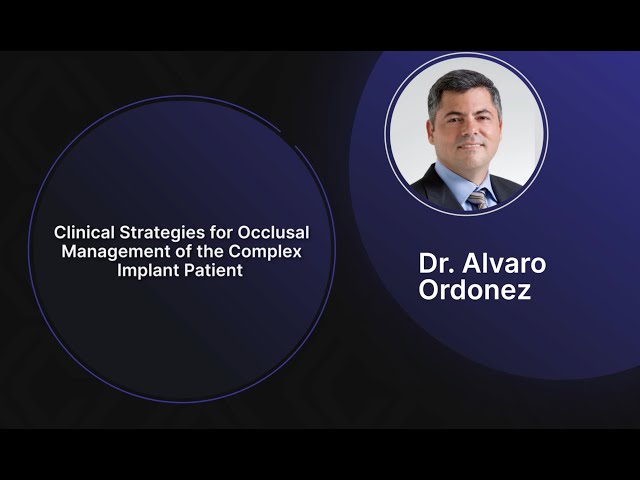 ICOI Presents | Clinical Strategies for Occlusal Management of the Complex Implant Patient