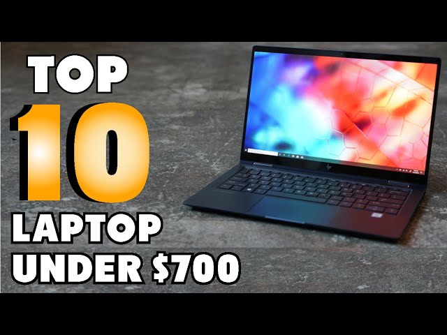 Top 5 Laptops Under $700s : Best For Ever!