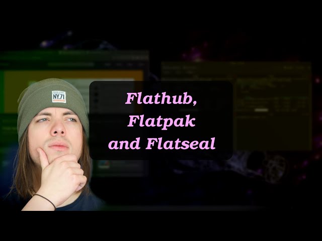 Music on Linux: #9 || What are Flatpaks on Linux?; Flatpak, Flathub and Flatseal