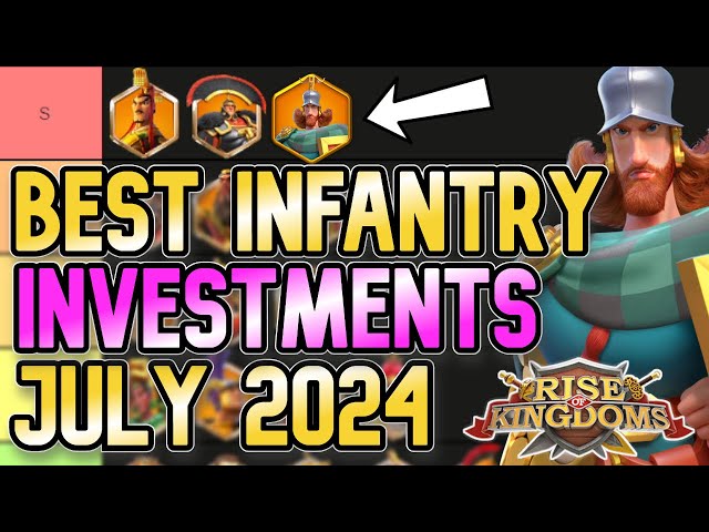 Legendary Investment Tier List for Infantry in July 2024 | Rise of Kingdoms