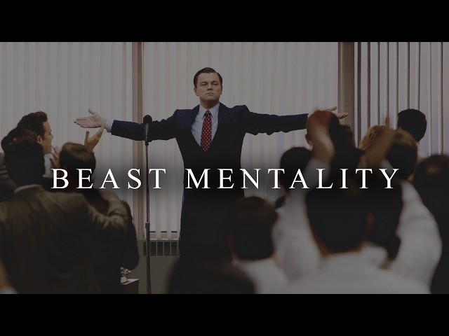 BEAST MENTALITY - Powerful Business Motivation