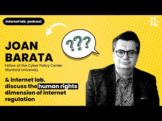 internet lab podcast | 1:1 with Joan Barata (Stanford University)