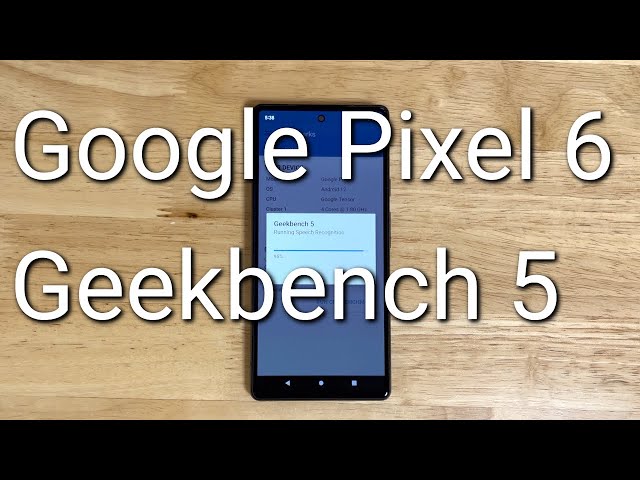 Google Pixel 6 Geekbench 5 Test | Google Tensor