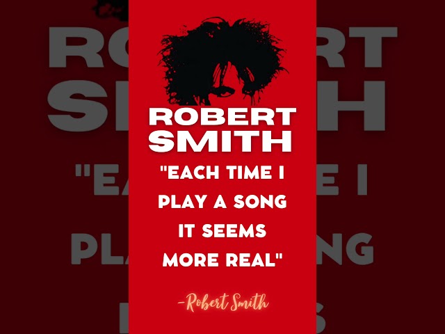 The Cure's Robert Smith: The King of Goth | Quote