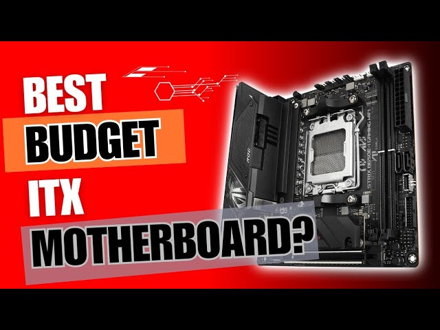 Best reasonably priced ITX motherboard for high end build? Asus ROG Strix B650E-I Unboxing