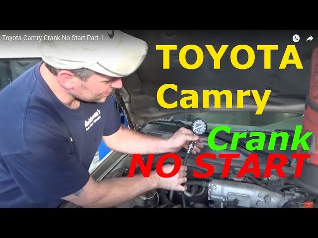 Toyota Camry Crank No Start Part-1
