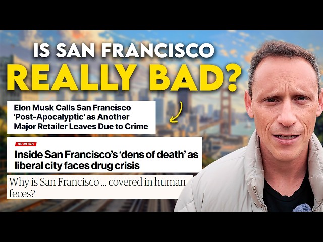 Is San Francisco BETTER or WORSE in 2024? Truth About Living Here Now