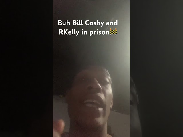 Buh Bill Cosby old ax* in prison