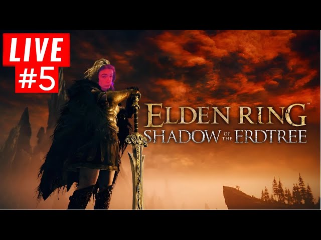 Elden Ring DLC Stepping into the Shadow of the Erdtree | Pro mimic user | certified balla | STREAM 5