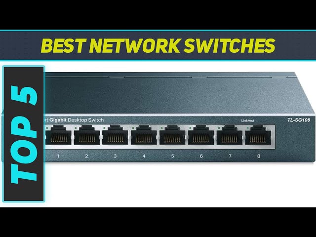 5 Best Network Switches in 2024