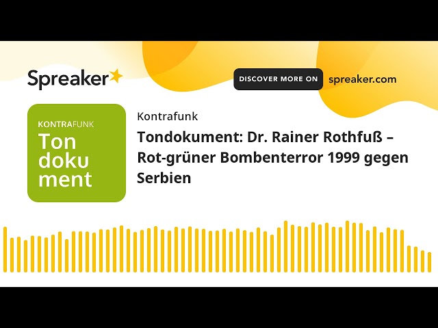 Tondokument: Dr. Rainer Rothfuß – Rot-grüner Bombenterror 1999 gegen Serbien