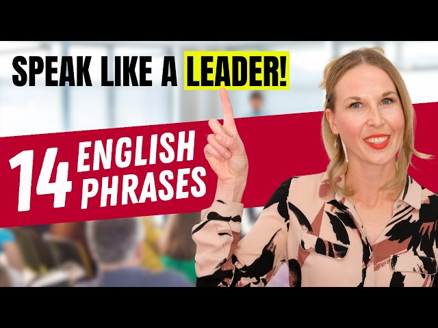 14 Phrases To Speak Like a Confident Leader!