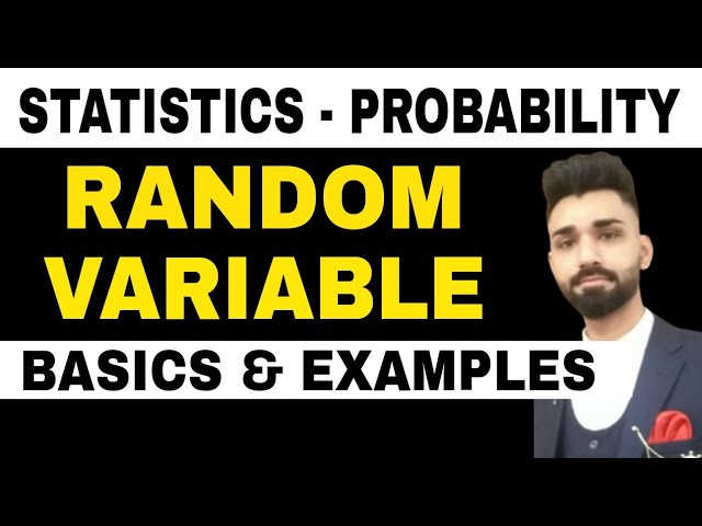 STATISTICS - RANDOM VARIABLE | BASICS & EXAMPLES | BSC | BBA | BCA| B.COM | B.TECH | ICS