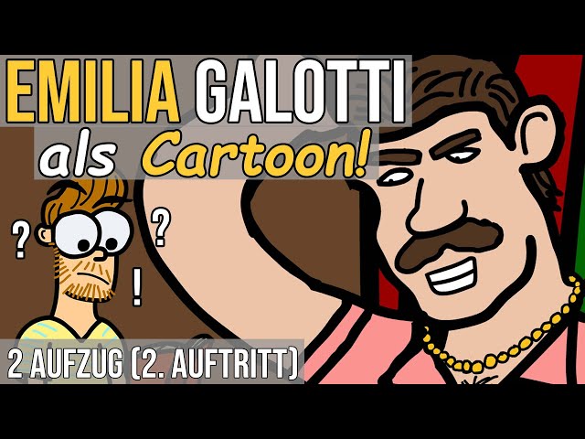 Odoardo Galotti! Emilia Galotti (Lessing) als Cartoon: 2. Aufzug 2. Auftritt