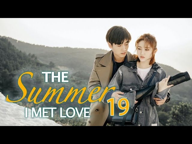 【Multi Sub】The Summer I Met Love EP19 | Passionate Policeman #chenxiao and Stubborn Girl #jingtian