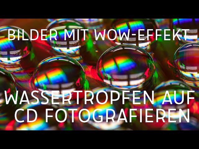 Fotos mit WOW-Effekt: Wassertropfen auf CD