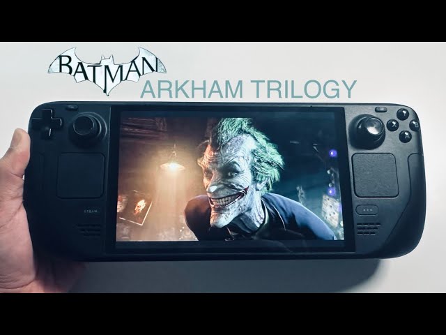 Steam Deck OLED - Batman Arkham Trilogy