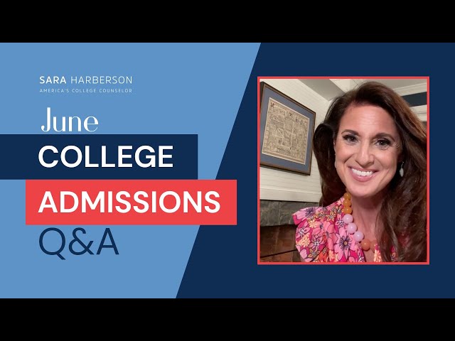 June College Admissions Questions—Answered!