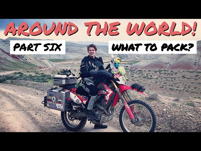 Everything You Need for an Around The World Adventure - Part 6