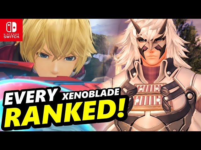 Every Xenoblade Chronicles Game Ranked !