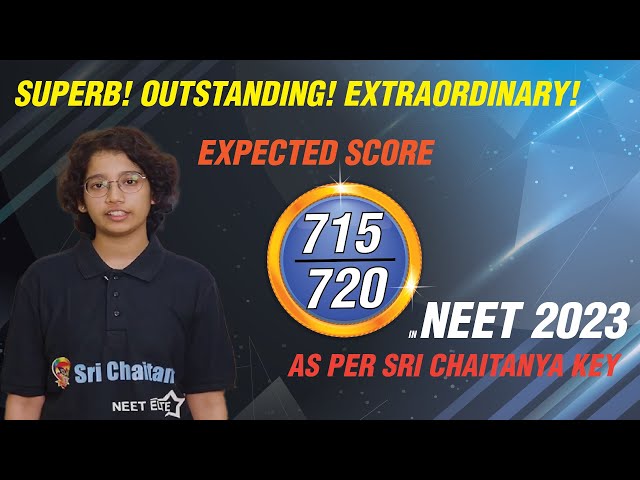 715/720 in NEET 2023 Exam as per Sri Chaitanya Answer key || Sri Chaitanya