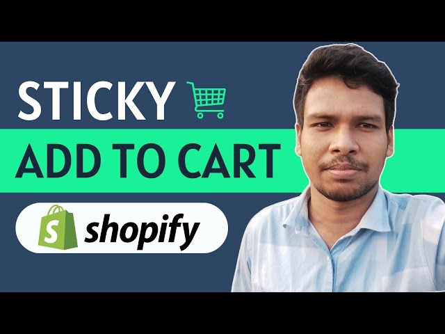 How to Add Sticky Add to Cart in Shopify (Step By Step)