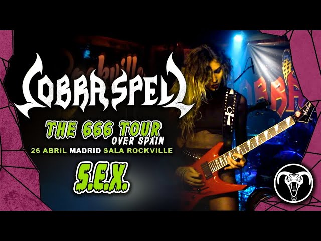 COBRA SPELL - S.E.X. (Live from Madrid, april 26th. 2024)