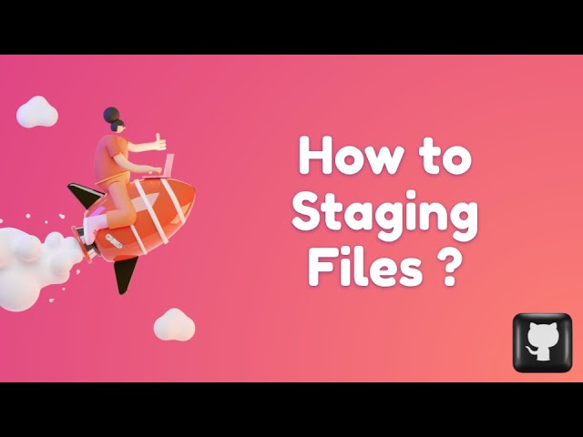 How to Stage Files | 04 | Git and GitHub Tutorial |