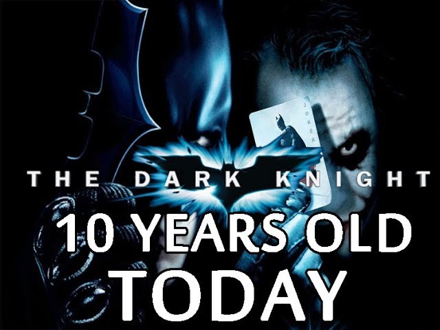 The Dark Knight - 10 Years Later