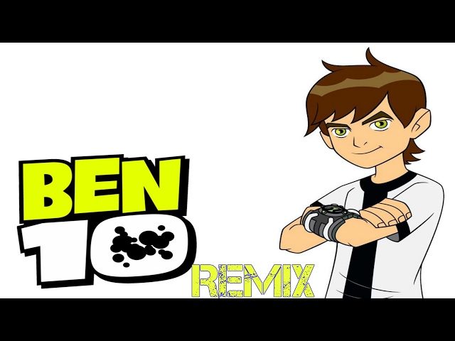 "BEN 10" [Original Theme Song Remix!] -Remix Maniacs