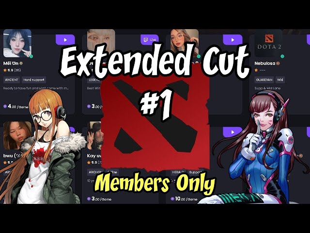 I Paid Girls to Play Dota 2 With Me - EXTENDED CUT #1