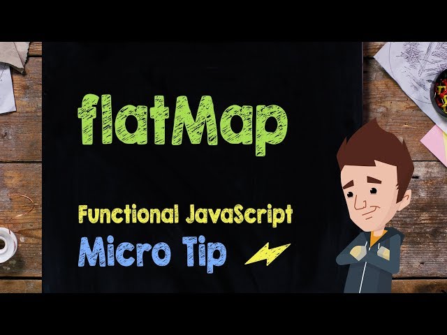 flatMap - Functional JavaScript - Supercharged