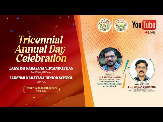 Tricennial Annual Day Celebration - Lakshmi Narayana Vidyanikethan & Lakshmi Narayana Junior School