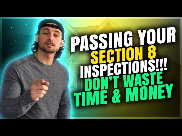 SECTION 8: PASSING INSPECTIONS!!!