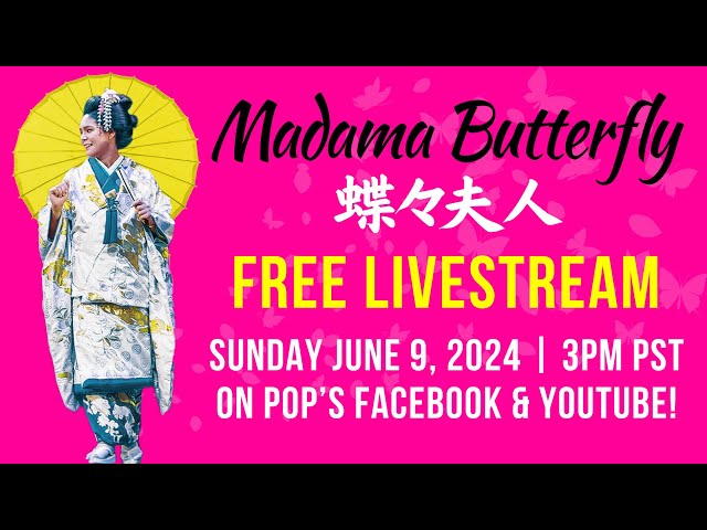 Madama Butterfly 蝶々夫人 in Japanese and English 6/9/2024