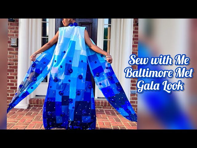 Baltimore Met Gala || Sew With Me My Met Gala Outfit Mini Vlog