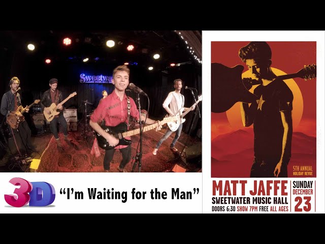 Matt Jaffe "I'm Waiting for the Man" | 3D/360 video