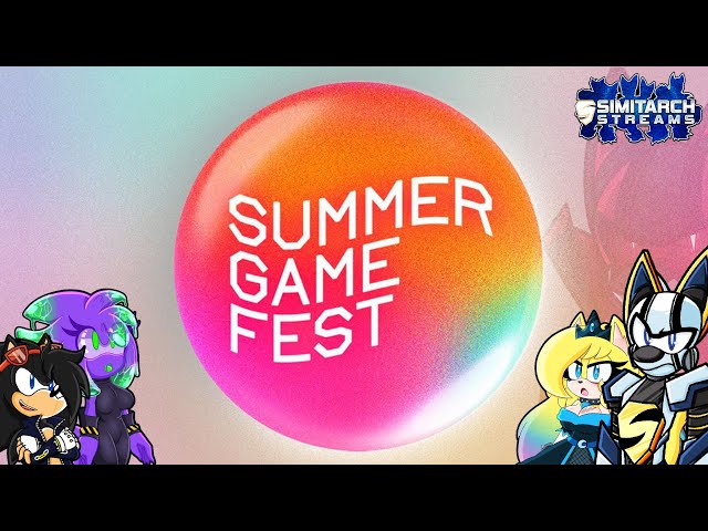 Summer Games Fest Reaction! | Random Rotation! | Simitarch Streams