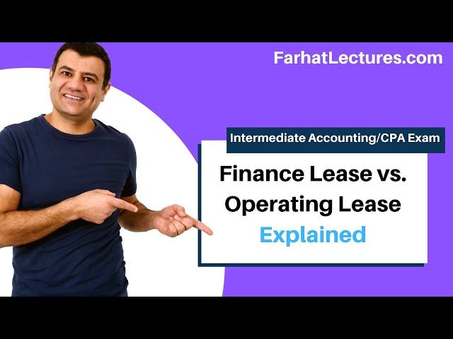 Finance Lease Vs Operating Lease (Lessee's Perspective)