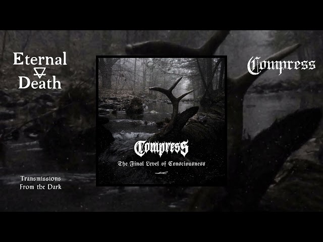 Compress - The Final Level of Consciousness (full album, 2024