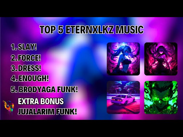 Top 5 Eternxlkz - (Phonk Remix Music) @eternxlkzmusic
