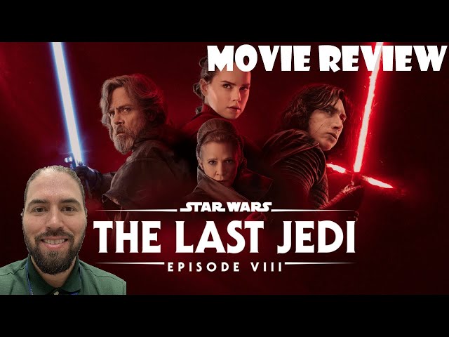 Star Wars: The Last Jedi (2017) - Movie Review