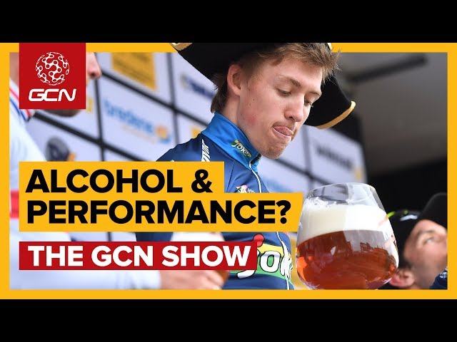 Does Alcohol Affect Cycling Performance? | The GCN Show Ep. 271