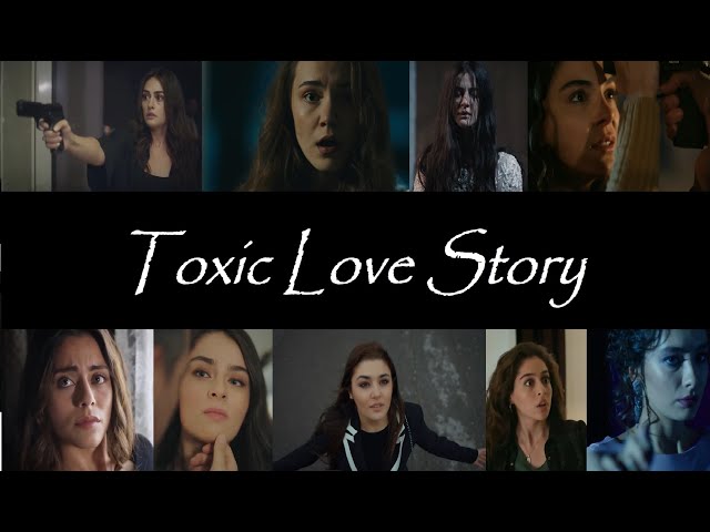 Toxic Love Story - TurkishMulticouples