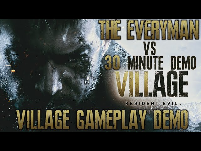 The Everyman Plays the Resident Evil Village (8) 30 Minute Village Demo