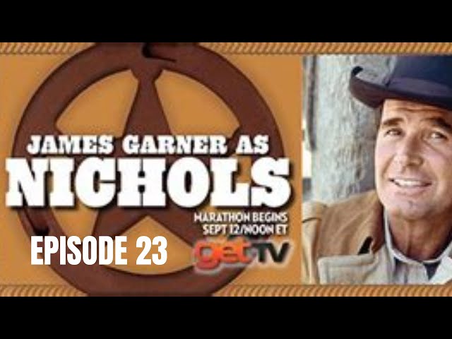 NICHOLS | EP 23 (1971) |  JAMES GARNER WESTERN #70s #western #comedy #rockford #tv #funny