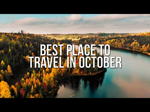 Best Place to Travel in October