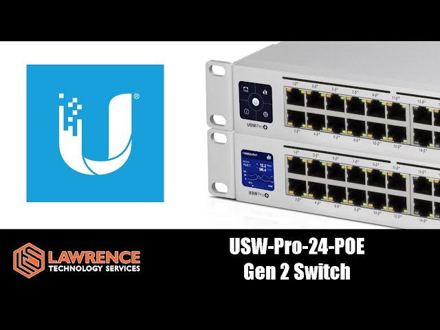 Ubiquiti Networks Unifi USW-Pro-24-POE Gen 2 PRO Switch Review 2020