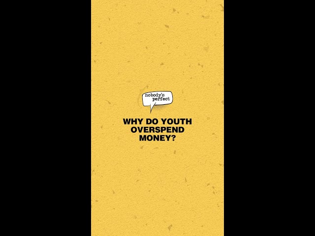 Why do Youth Overspend?