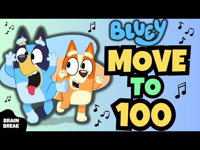 Bluey Count to 100 by 1 | Bluey Brain Break | Bluey Exercises | Just Dance